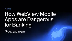How WebView mobile apps are dangerous for banking