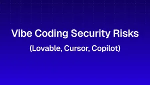 Vibe Coding Security Risks: Client-Side Exposures in AI Platforms (Lovable, Copilot, Cursor & more)