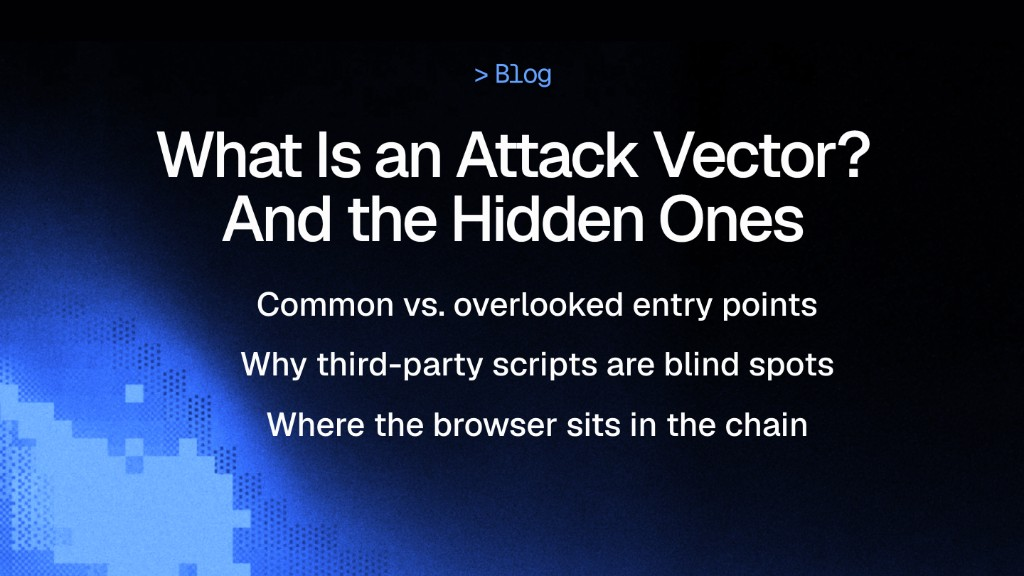 What is an attack vector and what are hidden ones