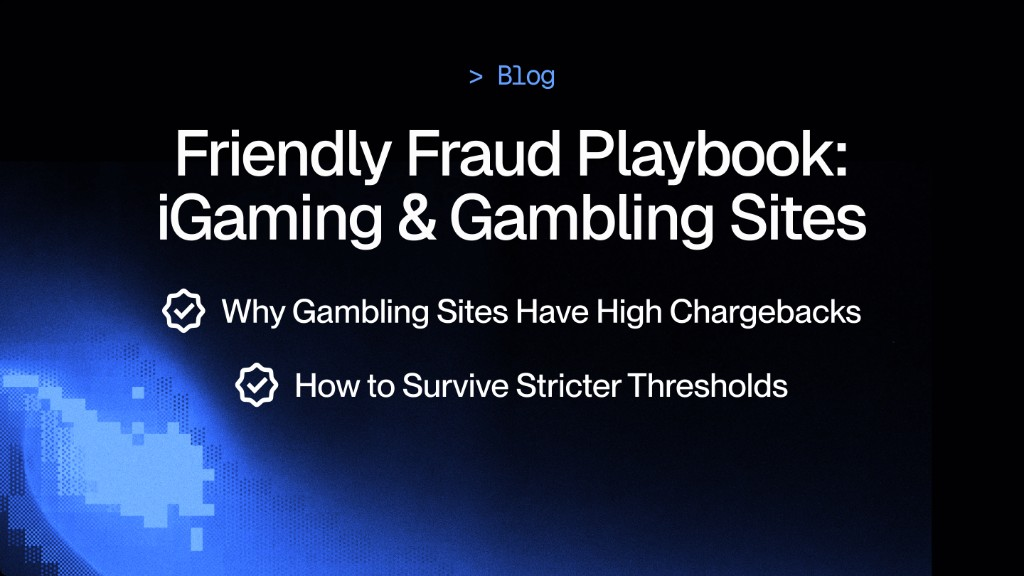 Friendly Fraud in Gaming and iGaming: The 2026 Chargeback Playbook