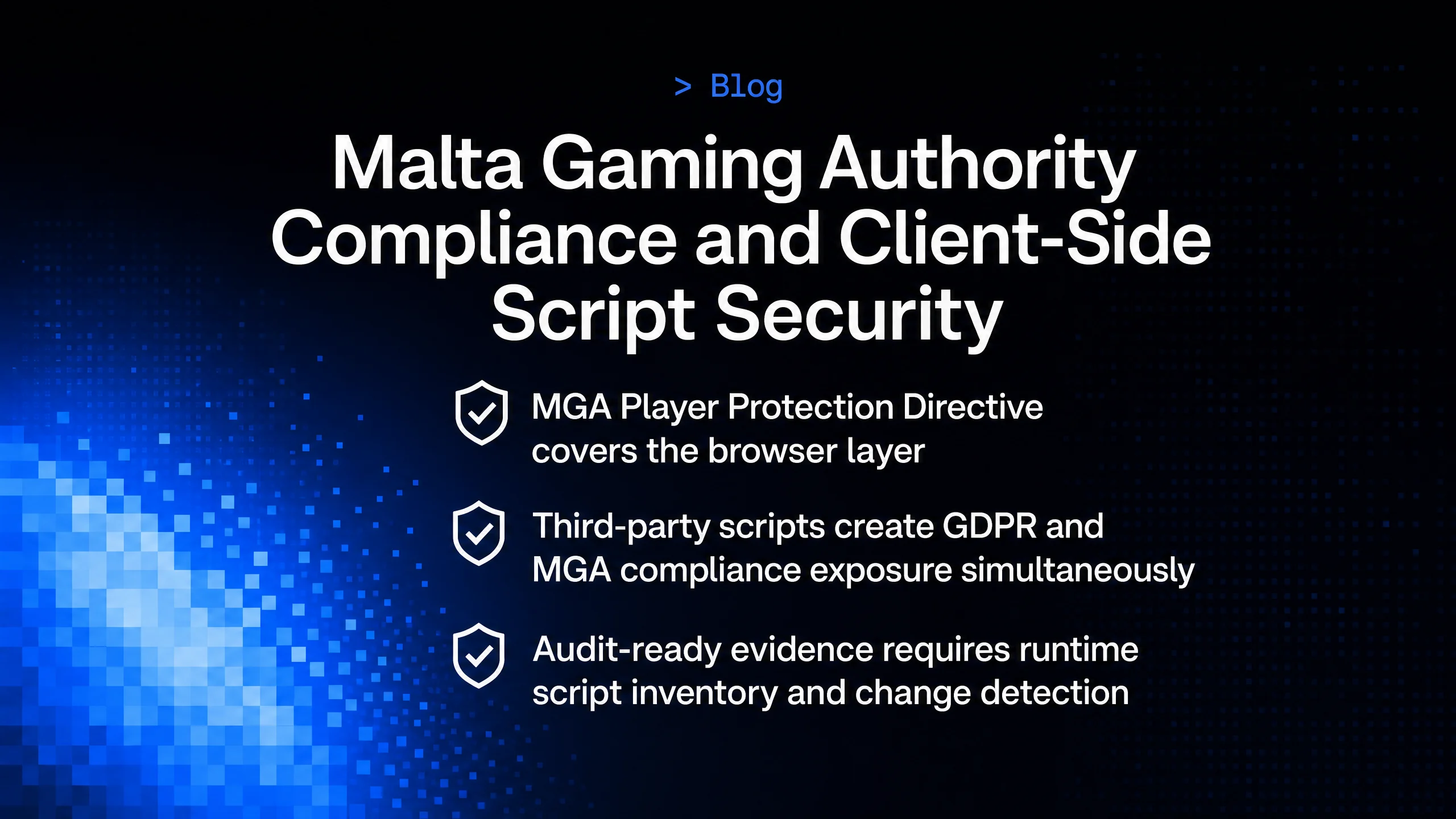 Portada oscura del blog de cside con una onda de pixeles azules y una lista sobre cumplimiento de scripts ante la Malta Gaming Authority