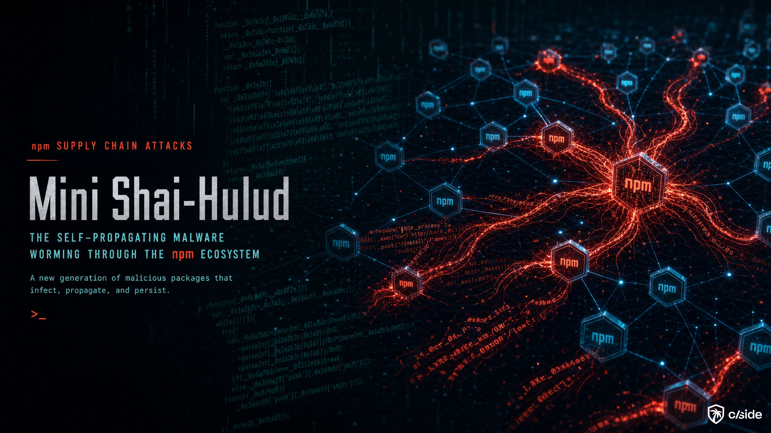 Dark cside banner showing an npm worm supply chain attack